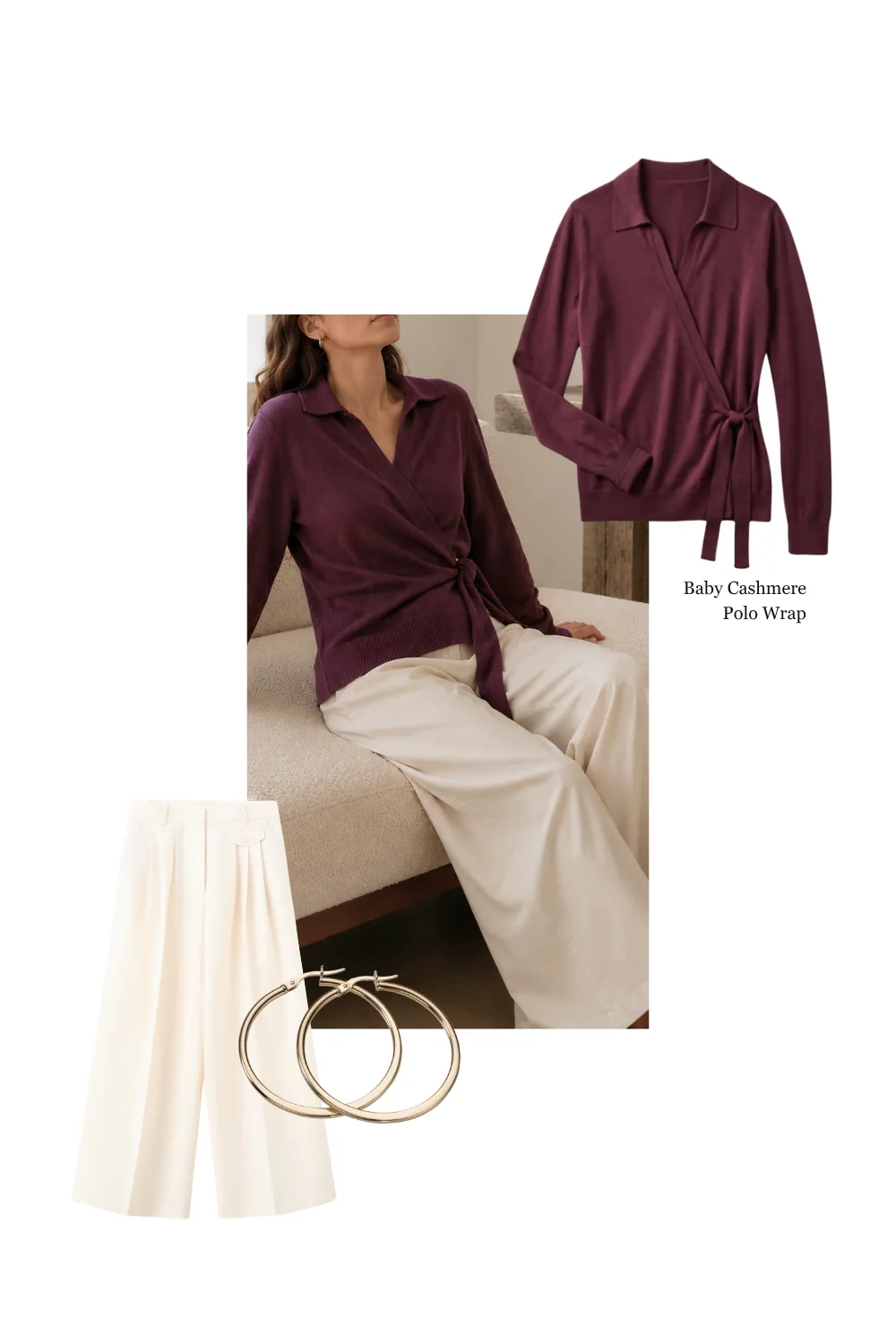 An outfit collage pairing a burgundy cashmere polo wrap with cream trousers and gold hoops